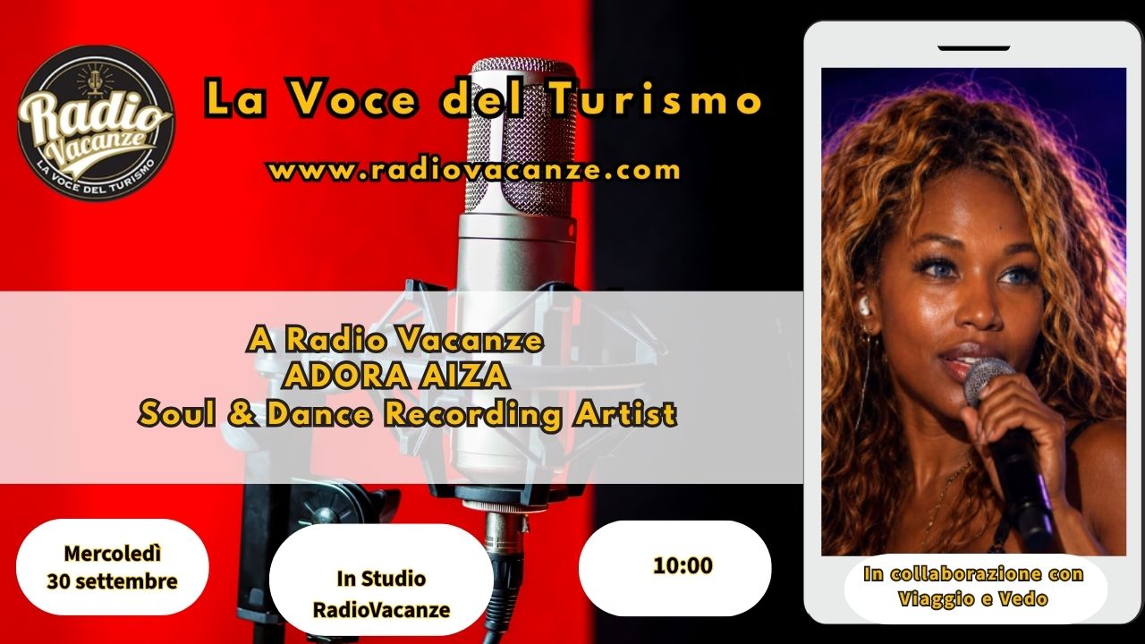 Ai microfoni di Radio Vacanze: Incontro con Adora Aiza